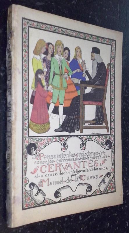 El alma de Cervantes. Pensamientos, máximas y consejos entresacados de las obras de Cervantes al alcance de la inteligencia de los niños