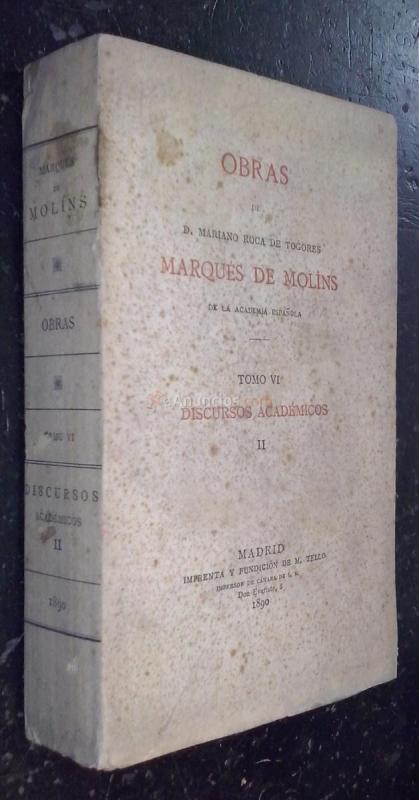 Obras de... Tomo VI: Discursos académicos II