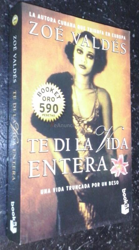 Te di la vida entera