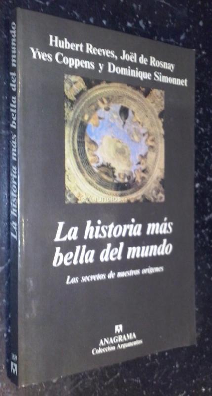 La historia más bella del mundo. Los secretos de nuestro orígenes