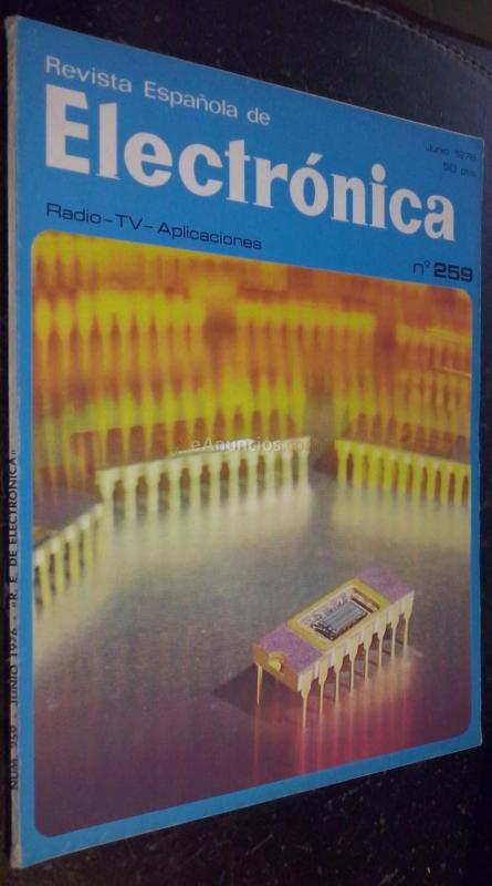 Revista Española de Electrónica. Radio - TV - Aplicaciones. Año XXIII. N 259. Junio 1976