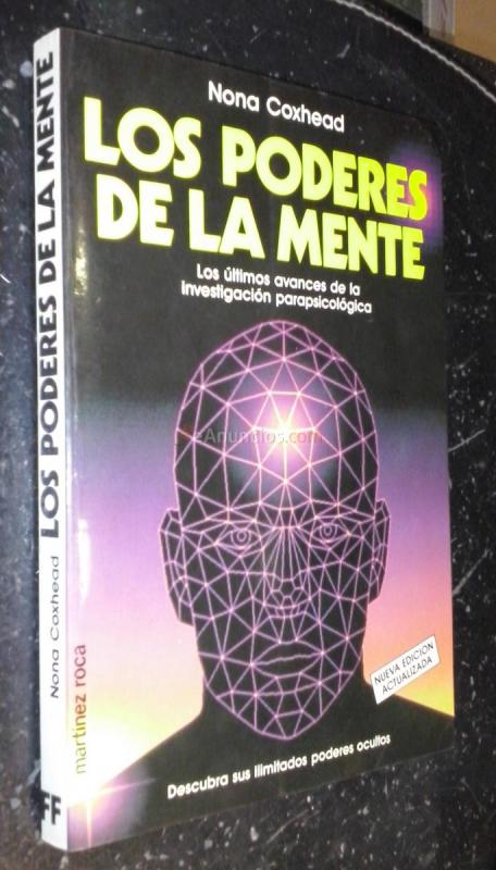 Los poderes de la mente. Los últimos avances de la investigación parapsicológica
