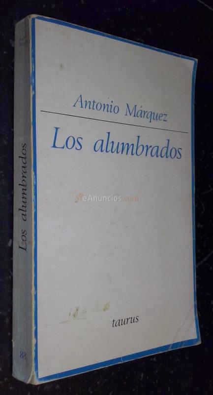 Los alumbrados. Orígenes y filosofía