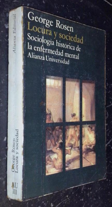 Locura y sociedad. Sociología histórica de la enfermedad mental