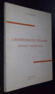 L Antiproteolyse tissulaire. Méthode thérapeutique