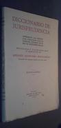 Diccionario de Jurisprudencia. Comprende las sentencias del Tribunal Supremo publicadas en el mes de Septiembre de 1929. Recopiladas y clasificadas bajo la dirección de ...