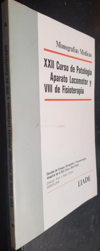XXII Curso de patología, aparato locomotor y VIII de fisioterapia