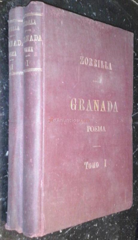Granada. Poema oriental. Precedido de la leyenda de Al-Hamar. 2 tomos