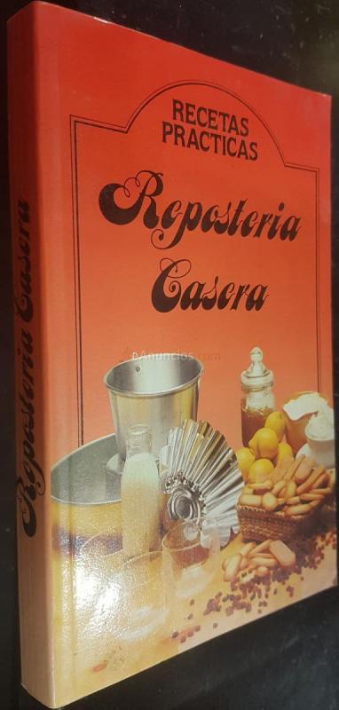 Repostería casera. Recetas prácticas