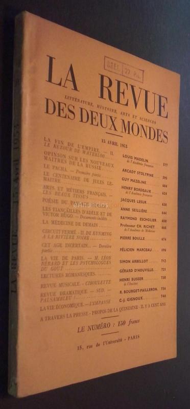 La Revue des Deux Mondes. Littérature, histoire, arts et sciences. N 8. 15 Avril 1953
