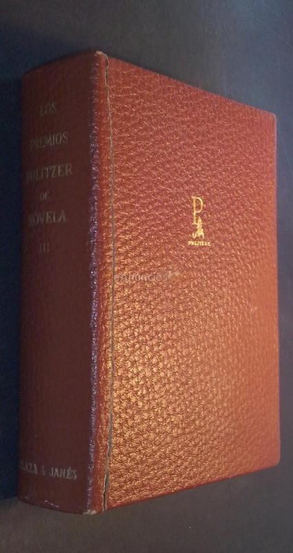 Los premios Pulitzer de novela. Tomo III: Alice Adams. Jornada en las sombras. El motín del Caine. Una fábula
