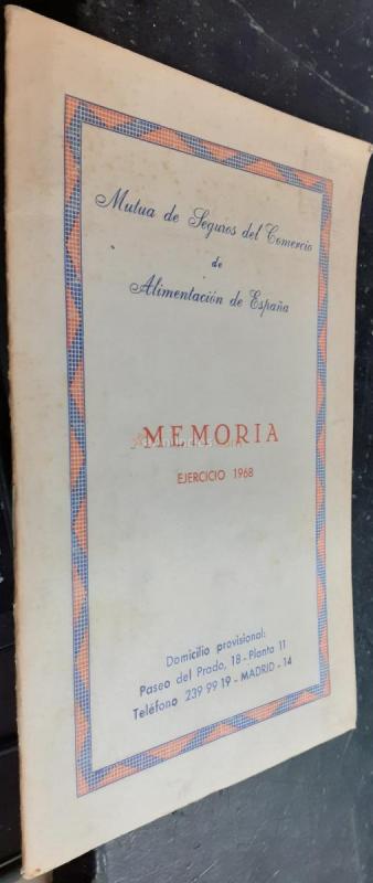 Mutua de Seguros del Comercio de Alimentación de España. Memoria. Ejercicio 1968