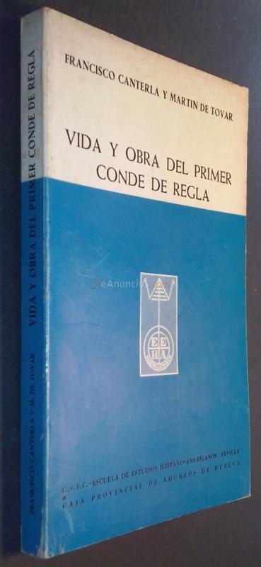 Vida y obra del primer Conde de Regla