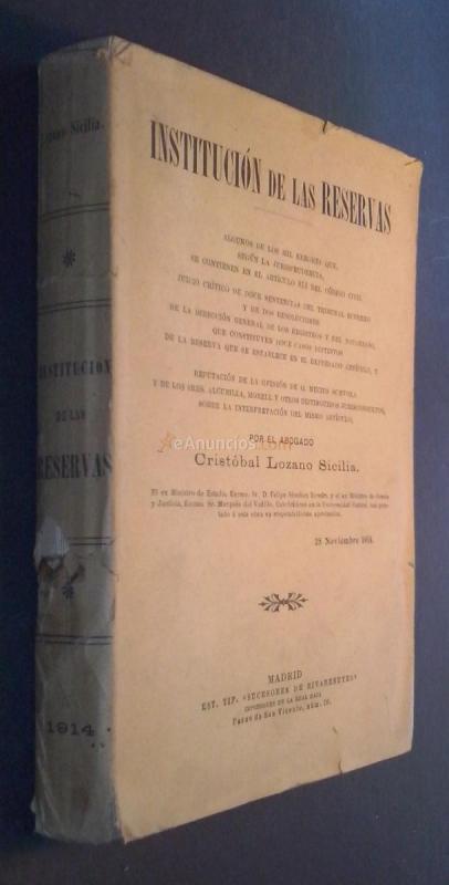 Institución de las reservas. Algunos de los mil errores que, según la jurisprudencia, se contienen en el artículo 811 del código civil. Juicio crítico de doce sentencias del tribunal supremo y de dos resoluciones de la dirección general de los registros y