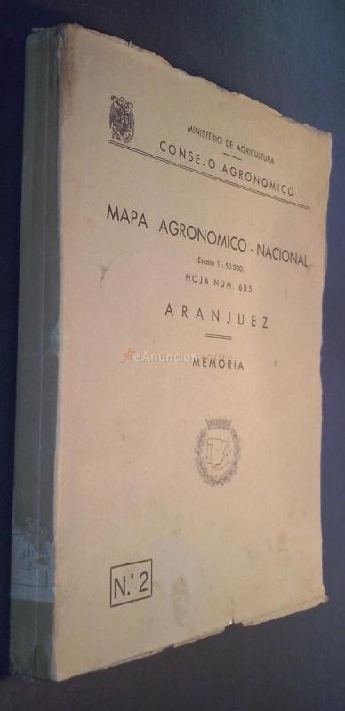 Mapa agronómico-nacional (Escala 1:50.000) Hoja num. 605. Aranjuez. Memoria. N 2