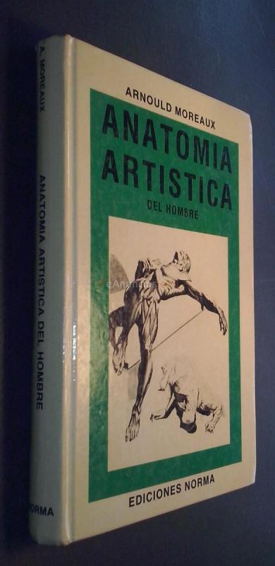 Anatomía artística del hombre. Compendio de anatomía osea y muscular