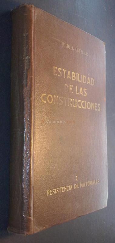 Estabilidad de las construcciones. Tomo I: Resistencia de materiales