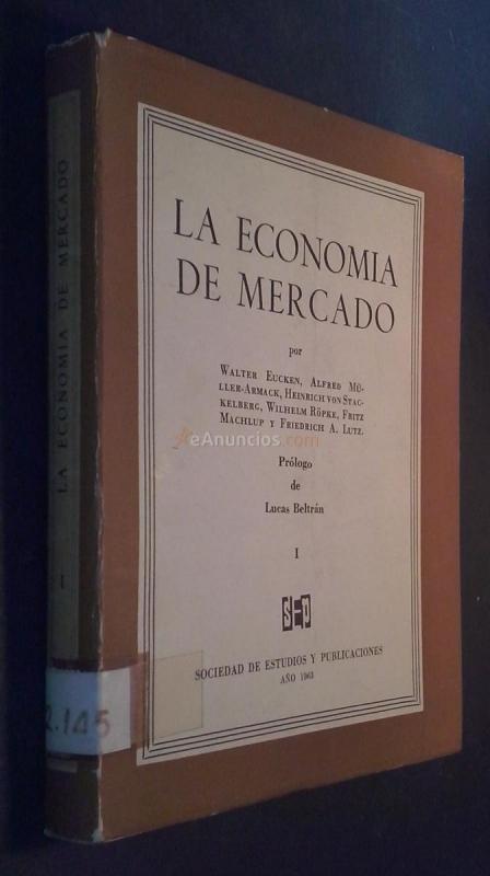 La economía de mercado. Tomo I