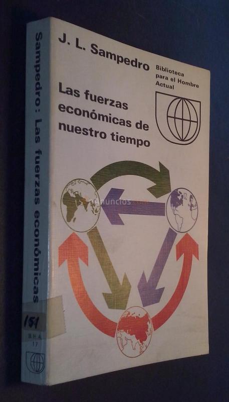 Las fuerzas económicas de nuestro tiempo