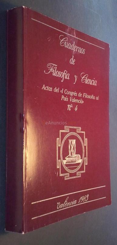Cuadernos de filosofía y ciencia. Actas del I Congreso de Filosofía al País Valenciá. N 4