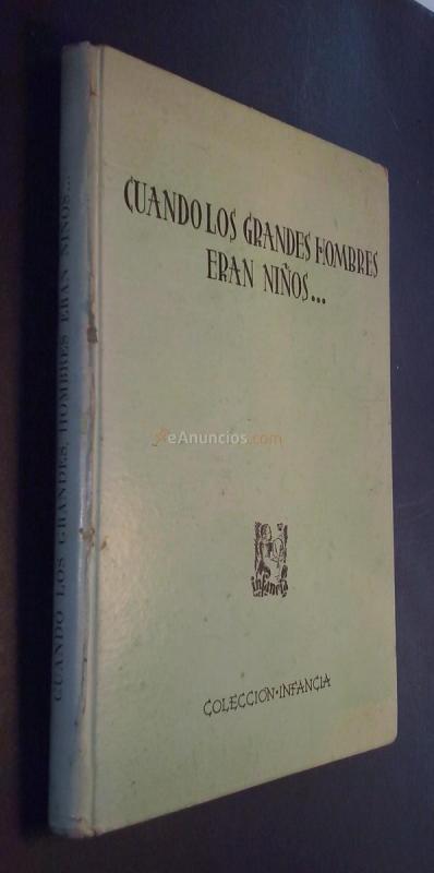 Cuando los grandes hombres eran niños...