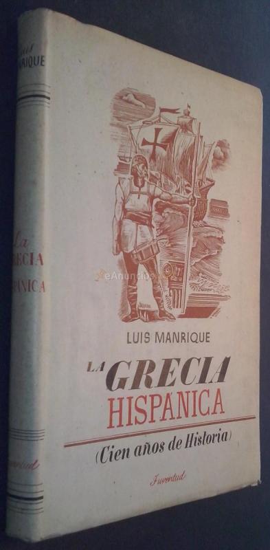 La Grecia hispánica (Cien años de historia)
