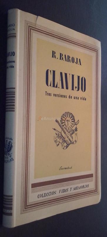Clavijo. tres versiones de una vida