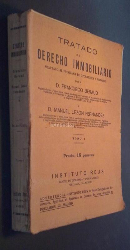 Tratado de derecho inmobiliario. Adaptado al programa de oposiciones a notarías. Tomo I