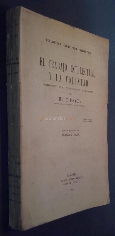 El trabajo intelectual y la voluntad. Continuación de la educación de la voluntad