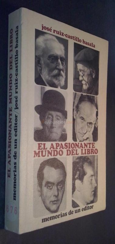 El apasionante mundo del libro. Memorias de un editor