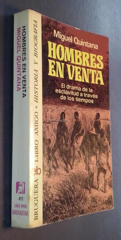 Hombres en venta. El drama de la esclavitud a través de los tiempos