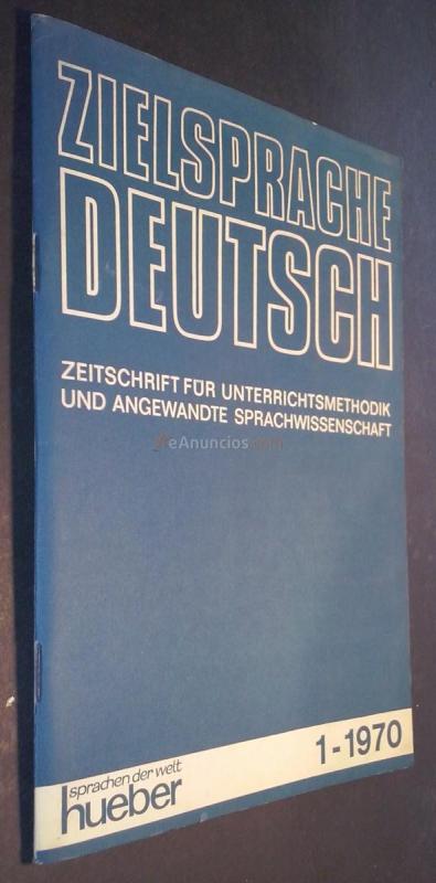 Zielsprache deutsch. Zeitschrift fur unterrichtsmethodik und angewandte sprachwissenschaft