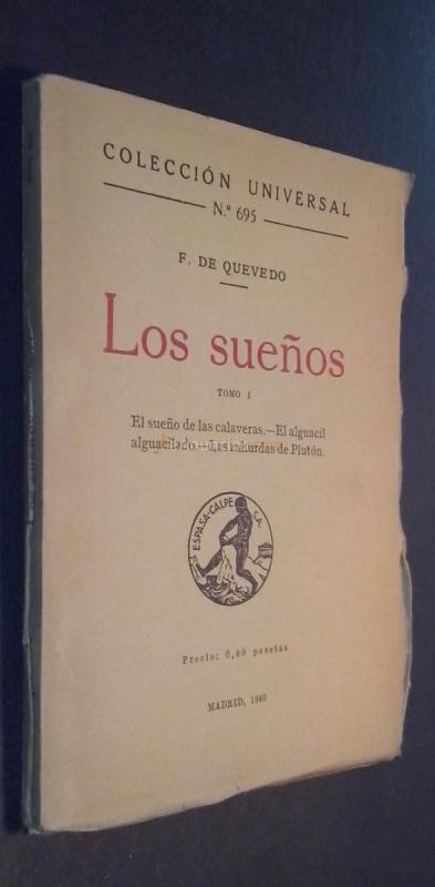 Los sueños. Tomo I: El sueño de las calaveras. El alguacil alguacilado. Las zahurdas de Plutón