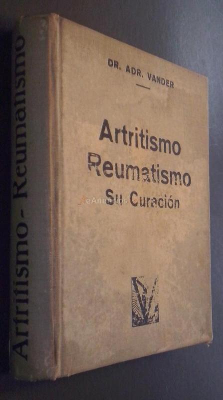 Artritismo. Reumatismo. Su curación