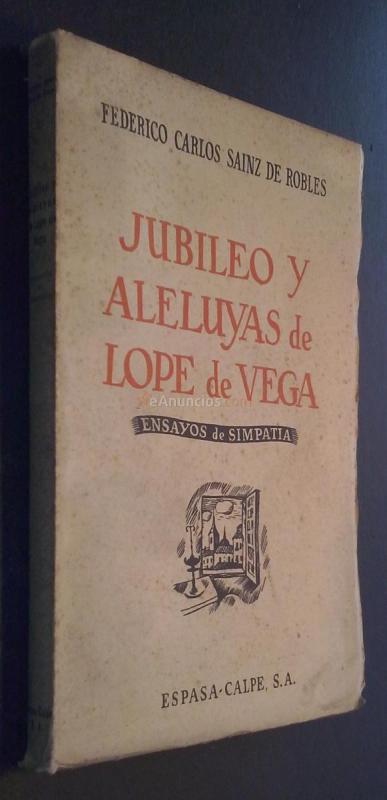 Jubileo y aleluyas de Lope de Vega. Ensayos de simpatía