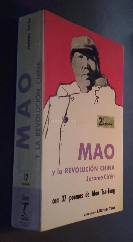 Mao y la revolución china. Con 37 poemas de Mao Tse-Tung