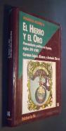 El hierro y el oro. Pensamiento político en España, siglos XVI-XVIII