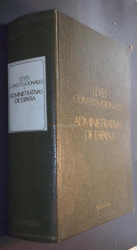 Leyes constitucionales y administrativas de España