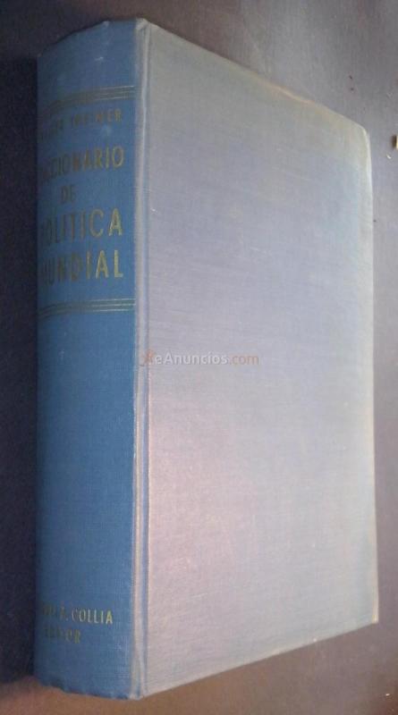 Diccionario de política mundial. Conceptos, nombres, sistemas, pensamientos y problemas políticos de todos los países