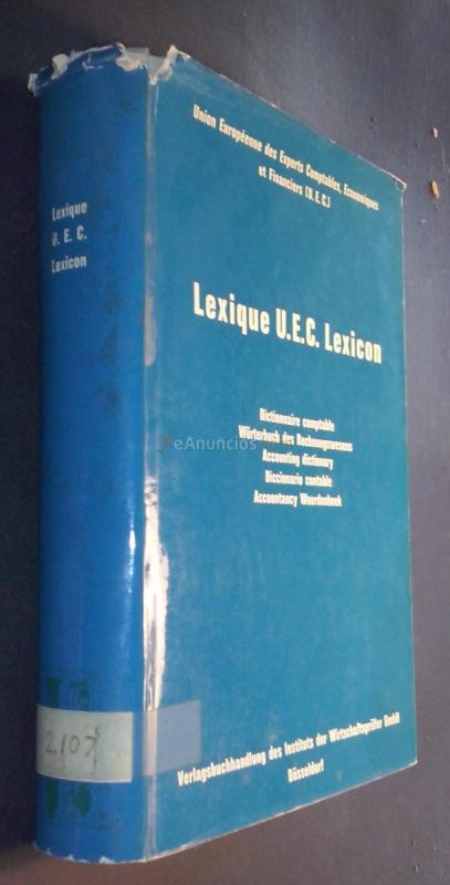 Lexique U.E.C. Lexicon. Dictionnaire comptable. Wrterbuch des Rechnungswesens. Accounting dictionary. Diccionario contable. Accountacy Woordenboek