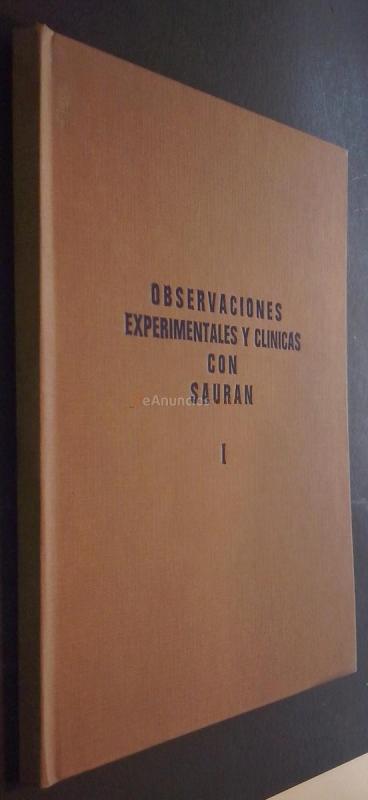 Observaciones experimentales y clínicas con Sauran. Volumen I