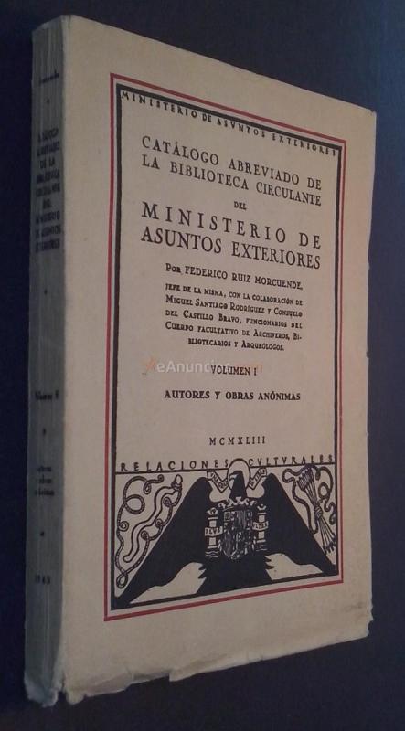 Catálogo abreviado de la Biblioteca Circulante del Ministerio de Asuntos Exteriores. Volumen I: Autores y obras anónimas