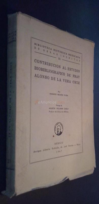 Contribución al estudio biobibliográfico de Fray Alonso de la Vera Cruz
