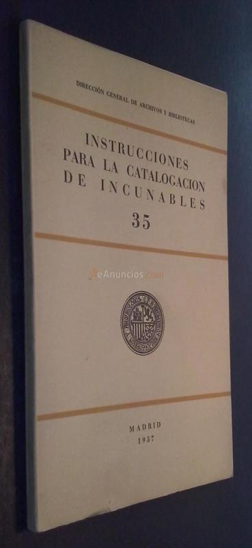Instrucciones para la catalogación de incunables. N 35