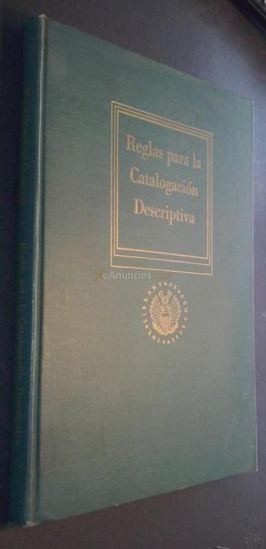 Reglas para la Catalogación Descriptiva en The Library of Congress (Adoptados por la American Library Association). Traducidas por Fermín Peraza Sarausa