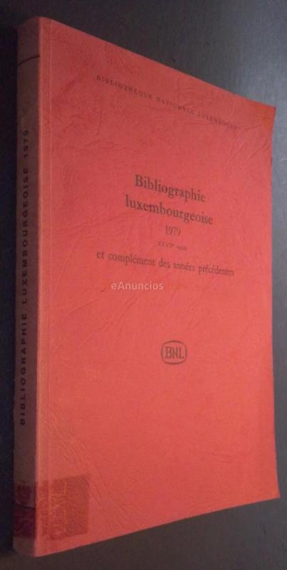 Bibliographie luxembourgeoise 1979 (XXXV année) et complément des années précédentes