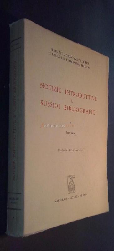 Notizie introduttive e sussidi bibliografici. Parte Prima