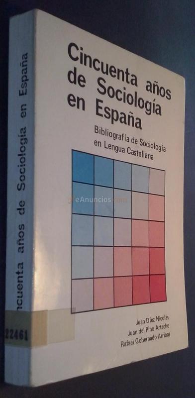 Cincuenta años de Sociología en España. Bibliografía de sociología en lengua castellana