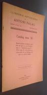 Llibreria Antiquaria de Antoni Palau.  Catleg N 36. España política, económica y militar del siglo XIX, y sus Colonias. áfrica. Va añadida una reimpresión de un Catálogo del siglo XVIII del Sr. Padilla