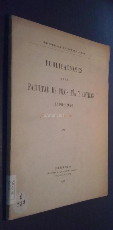 Publicaciones de la Facultad de Filosofía y Letras. 1896-1946
